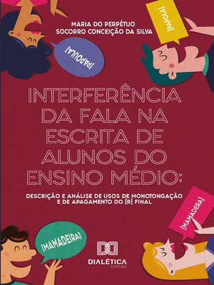 cover image of Interferência da fala na escrita de alunos do Ensino Médio